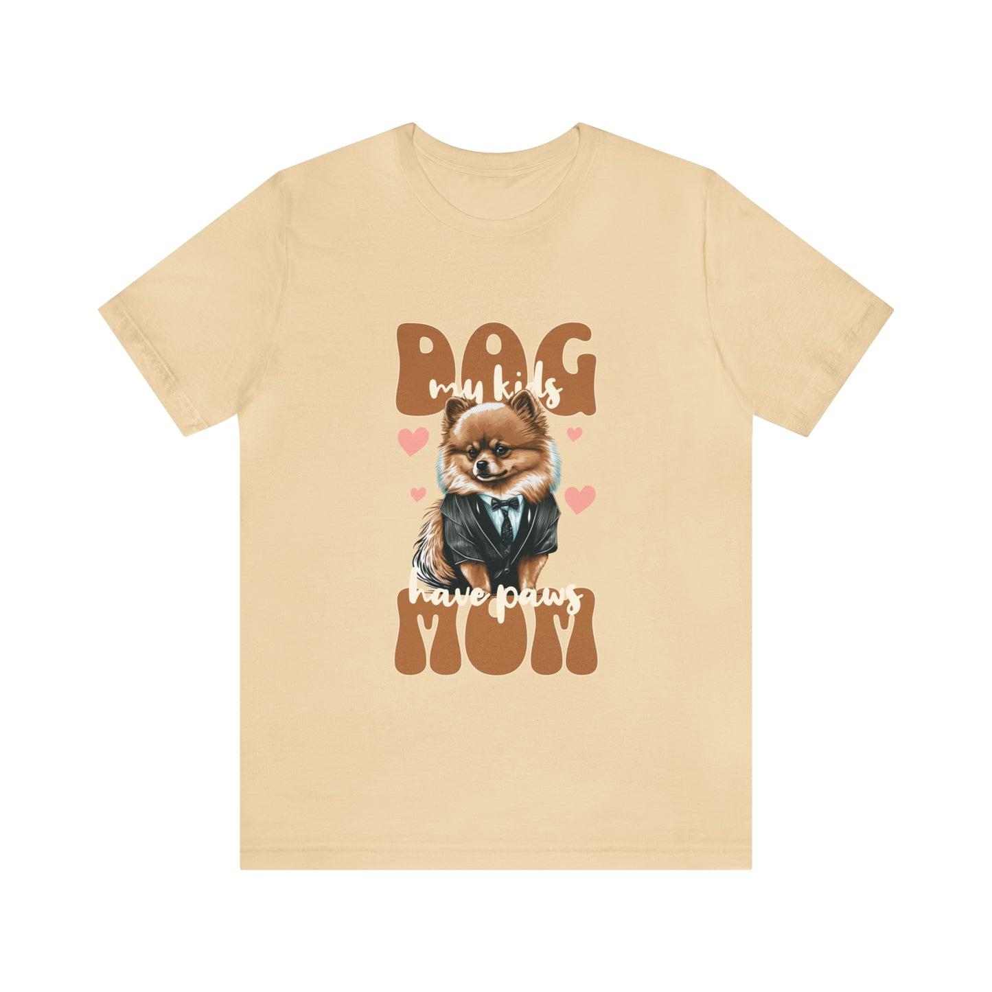 Dog Mom My Kids Have Paws Unisex Jersey Short Sleeve Tee