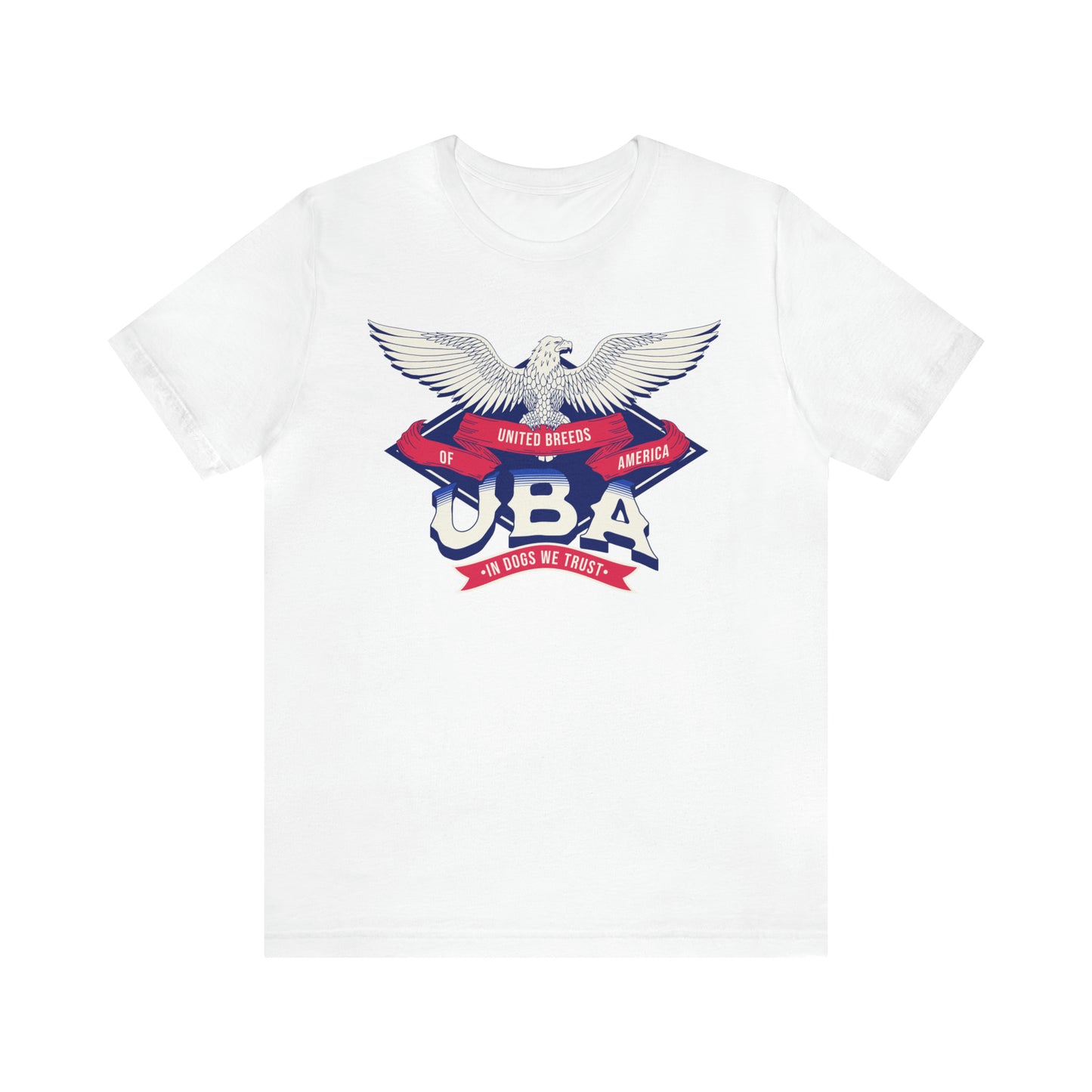 "U.B.A. United Breeds Of America In Dogs We Trust" Unisex Jersey Short Sleeve Tee