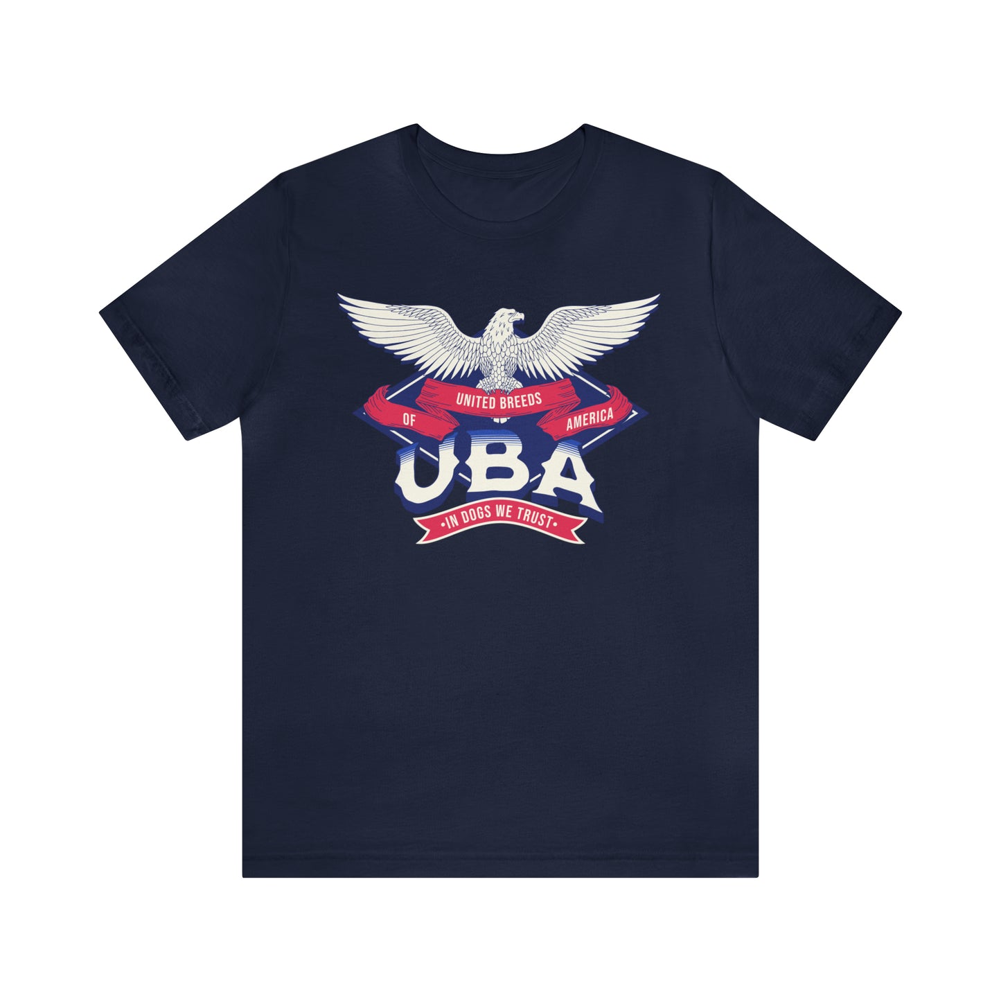 "U.B.A. United Breeds Of America In Dogs We Trust" Unisex Jersey Short Sleeve Tee