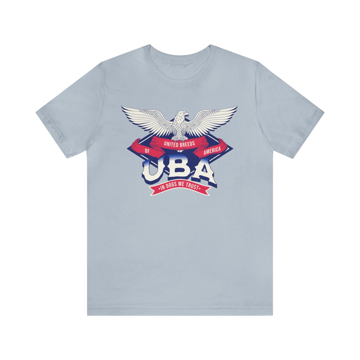 "U.B.A. United Breeds Of America In Dogs We Trust" Unisex Jersey Short Sleeve Tee