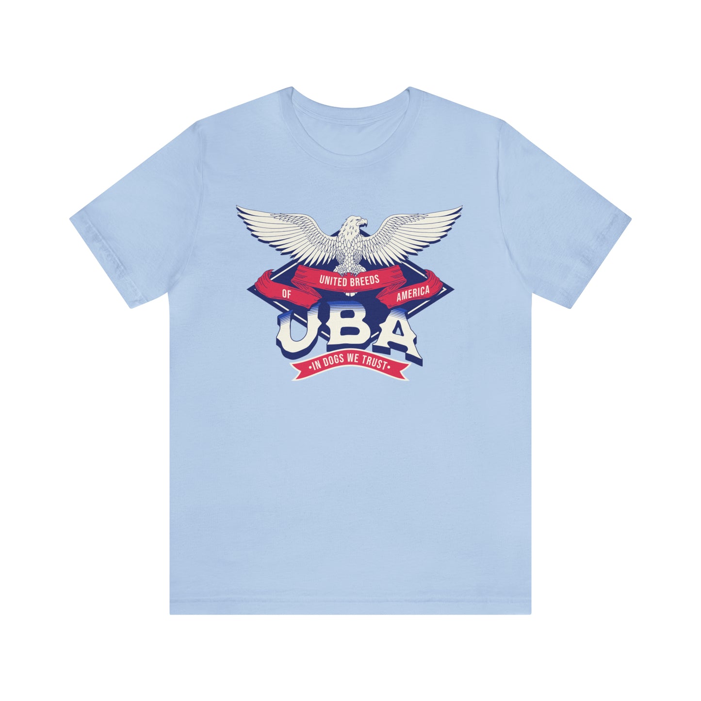 "U.B.A. United Breeds Of America In Dogs We Trust" Unisex Jersey Short Sleeve Tee