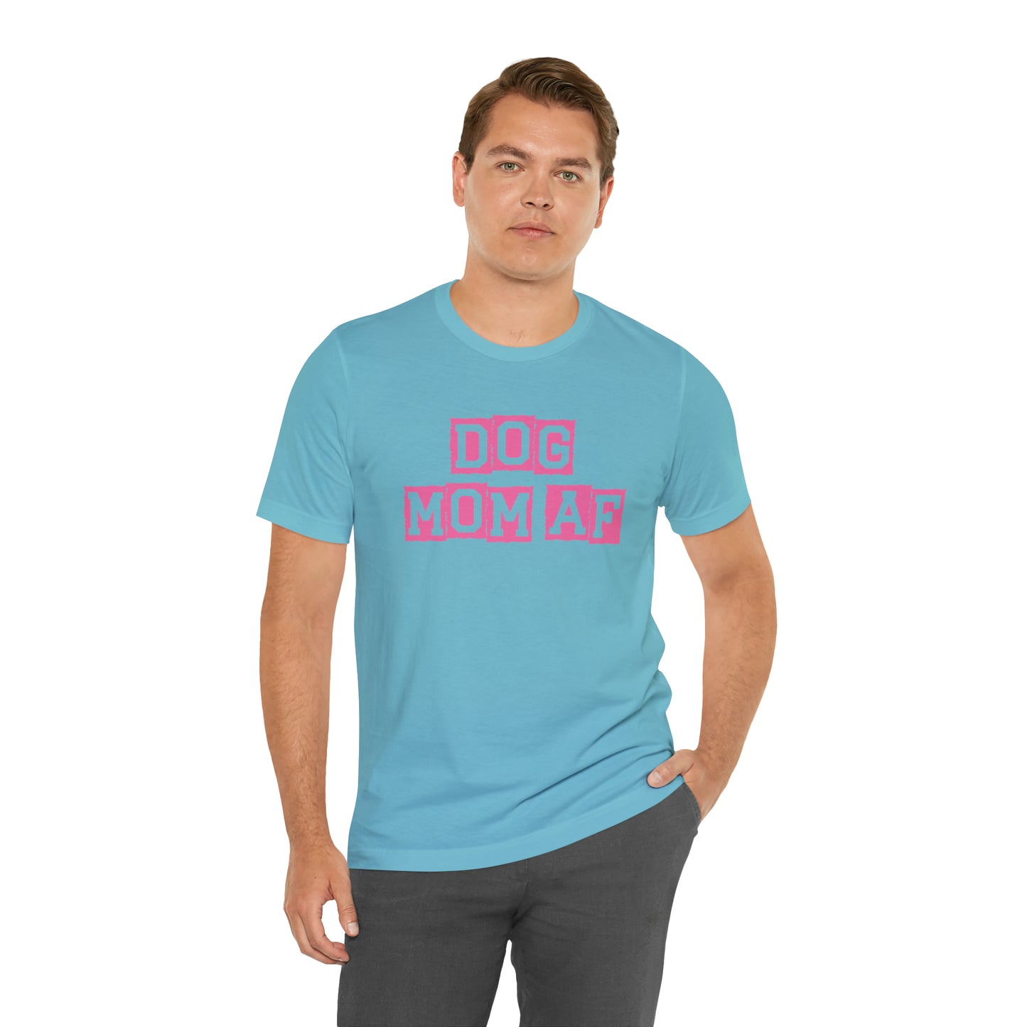 "Dog Mom AF" Unisex Jersey Short Sleeve Tee