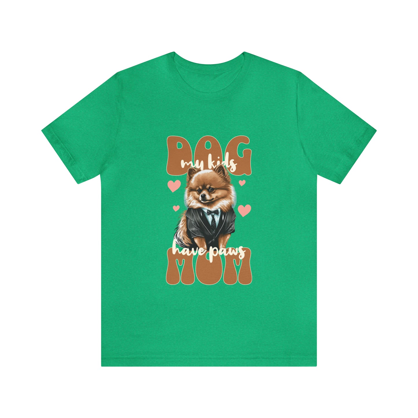 Dog Mom My Kids Have Paws Unisex Jersey Short Sleeve Tee