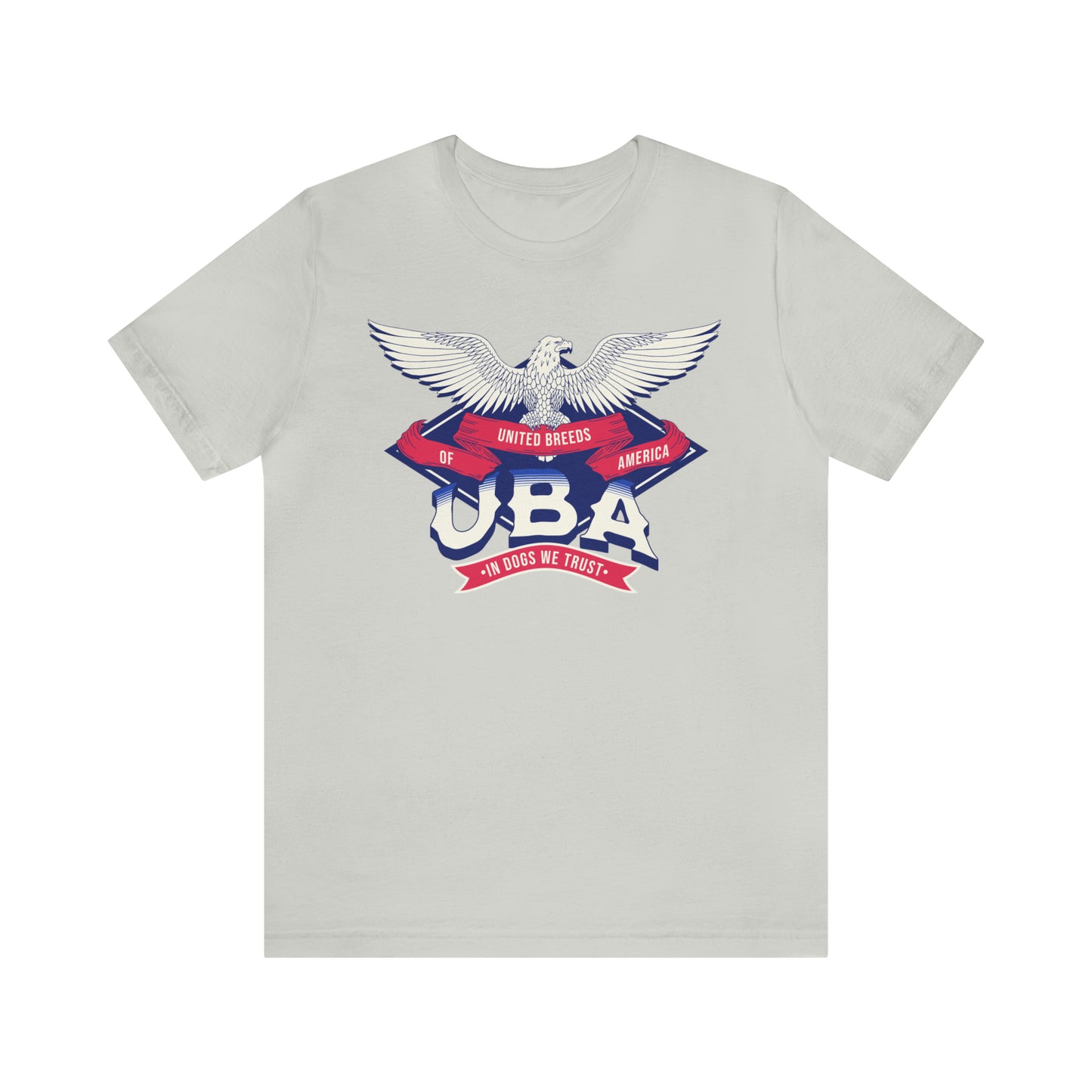 "U.B.A. United Breeds Of America In Dogs We Trust" Unisex Jersey Short Sleeve Tee