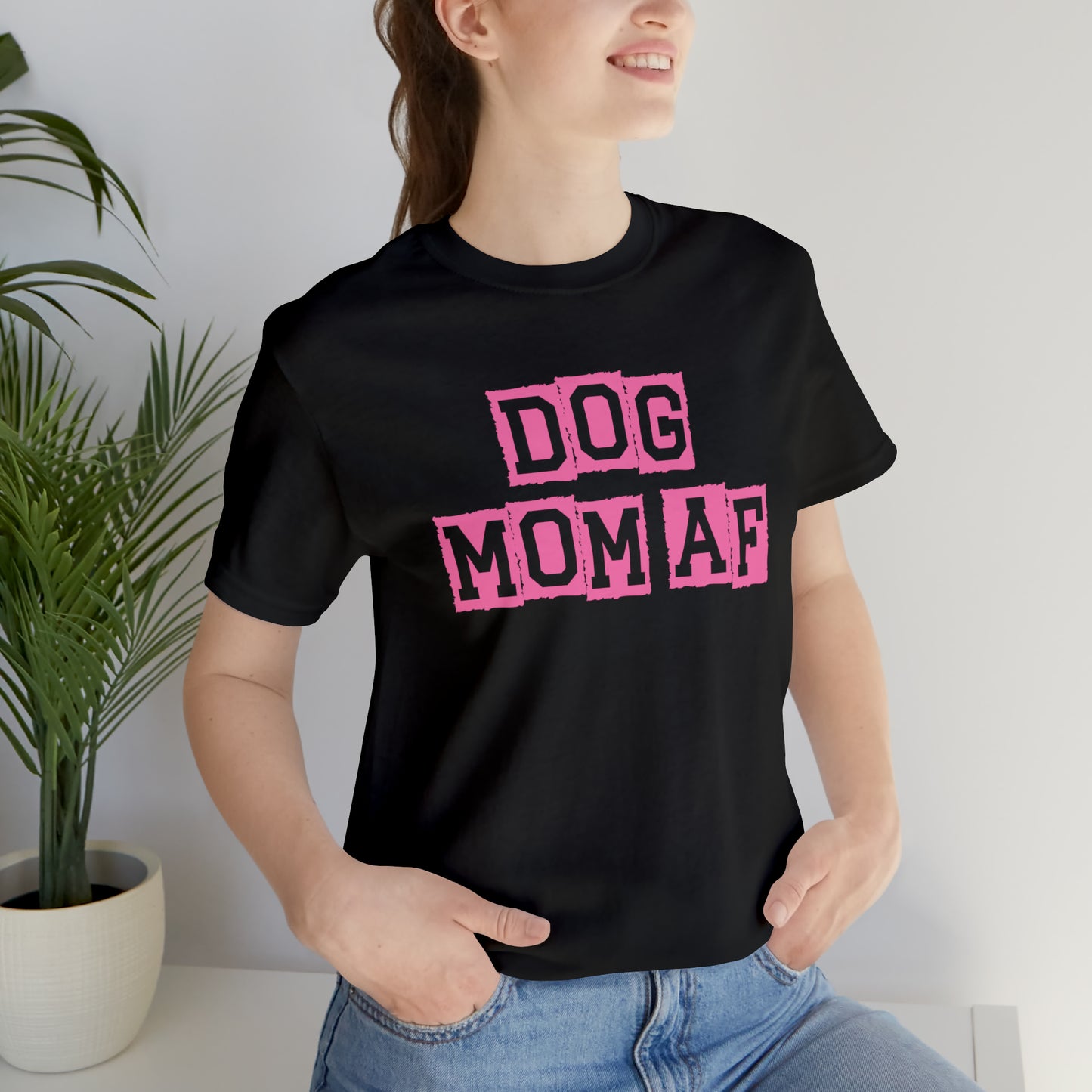 "Dog Mom AF" Unisex Jersey Short Sleeve Tee