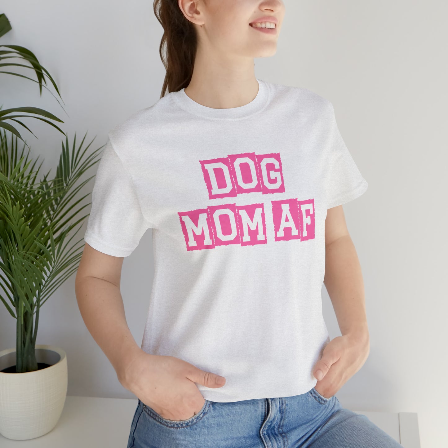 "Dog Mom AF" Unisex Jersey Short Sleeve Tee