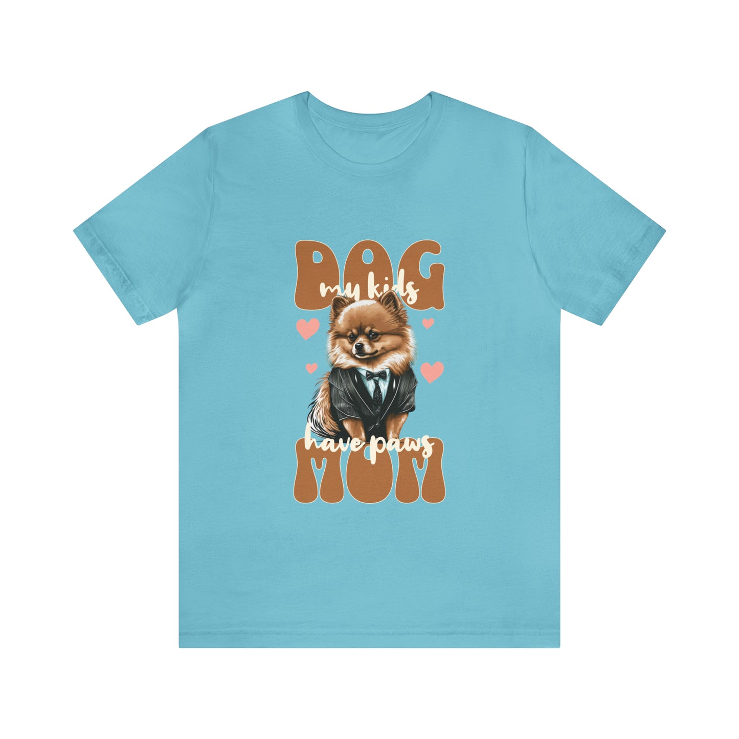 Dog Mom My Kids Have Paws Unisex Jersey Short Sleeve Tee