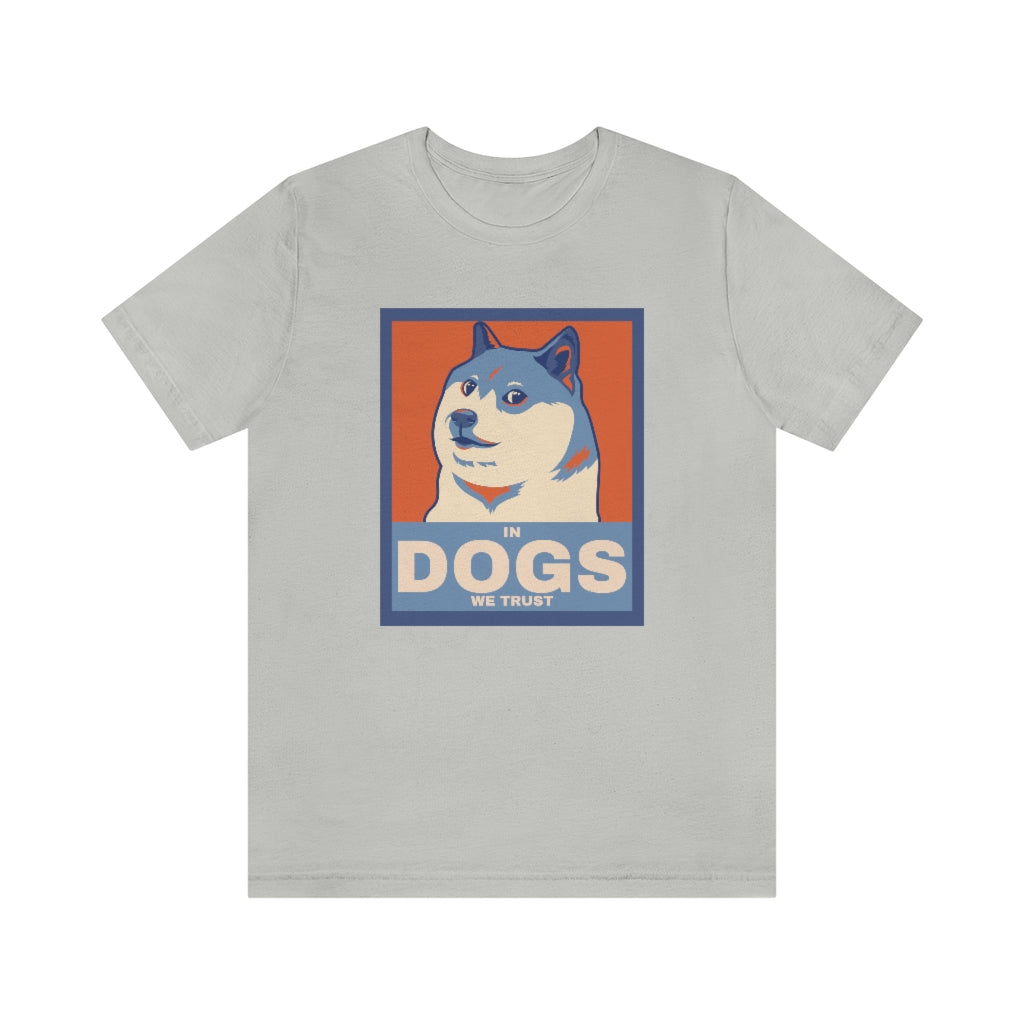 In Dogs We Trust" Shirt - Unisex Short-Sleeve Jersey Tee | United Breeds of America