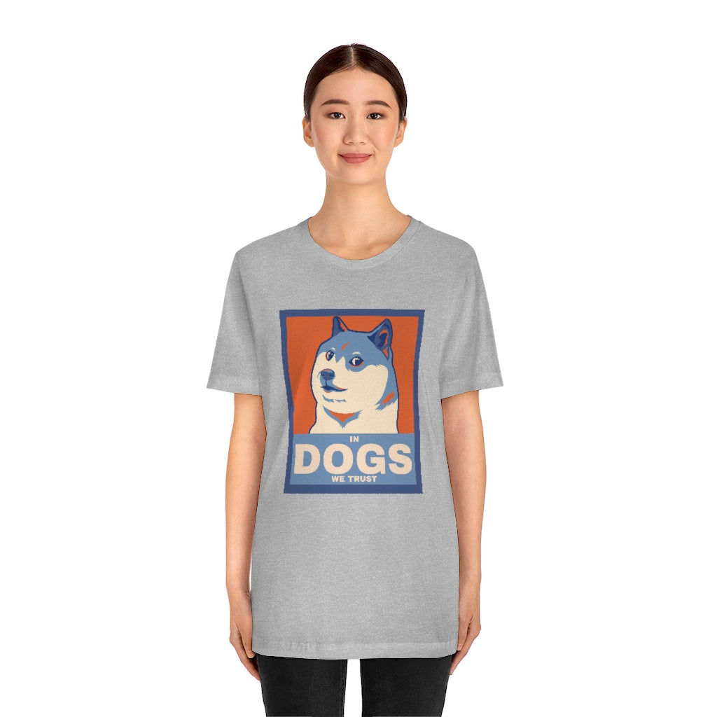 In Dogs We Trust" Shirt - Unisex Short-Sleeve Jersey Tee | United Breeds of America