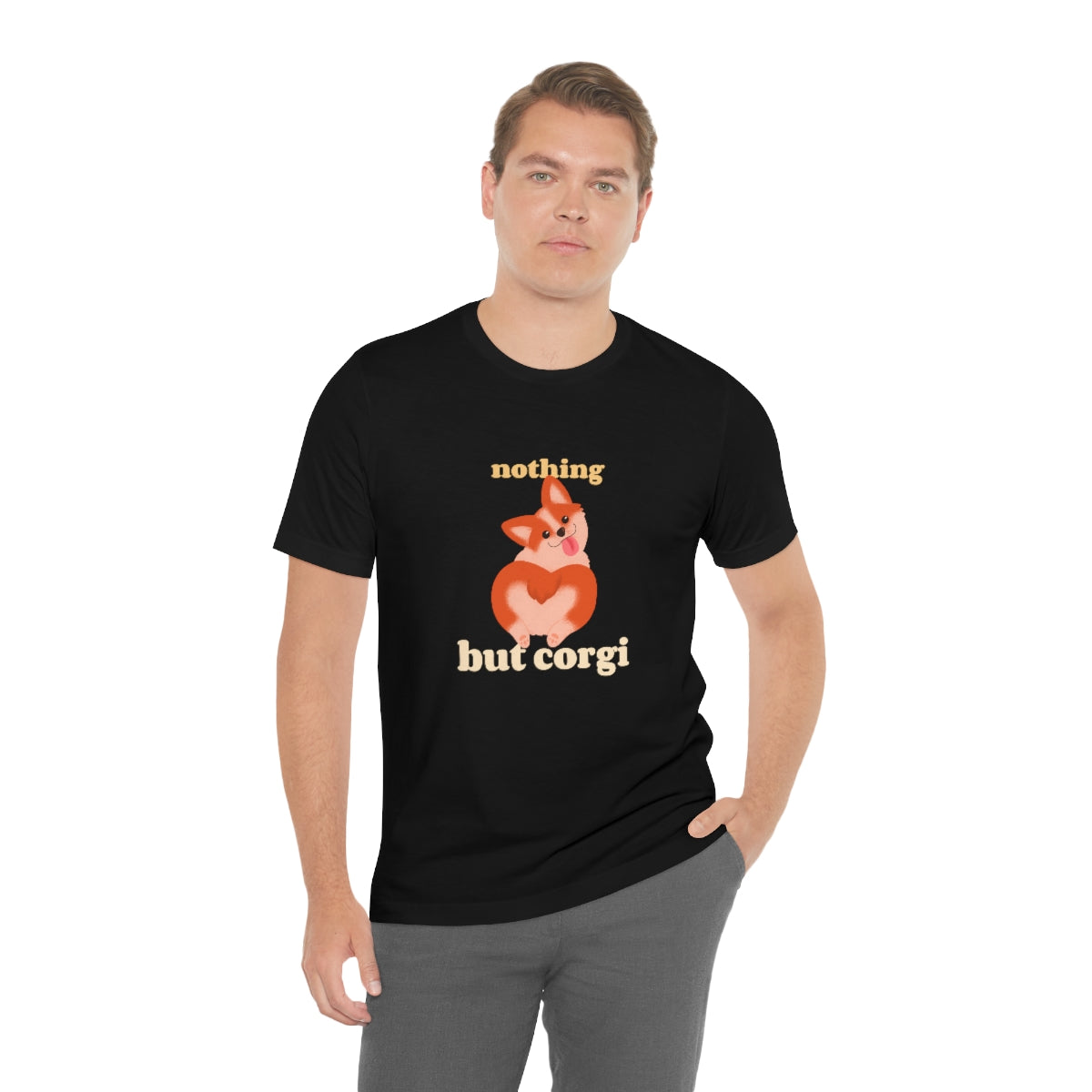 "Nothing But Corgi" Unisex Jersey Short Sleeve Tee