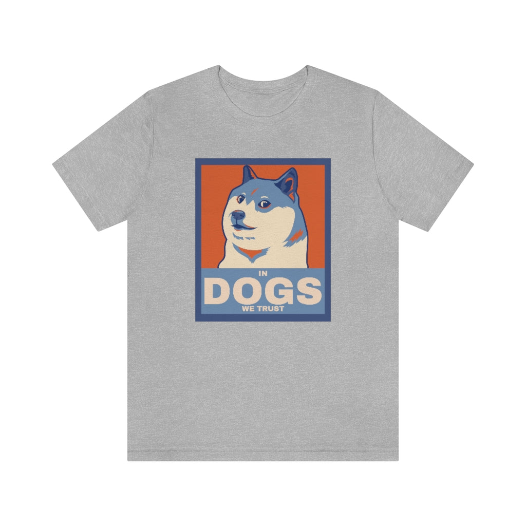 In Dogs We Trust" Shirt - Unisex Short-Sleeve Jersey Tee | United Breeds of America