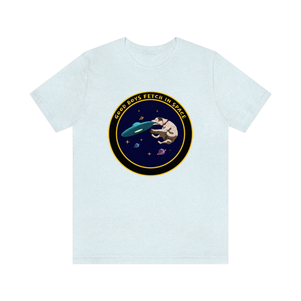 "Good Boys Fetch In Space" Unisex Jersey Short Sleeve Tee