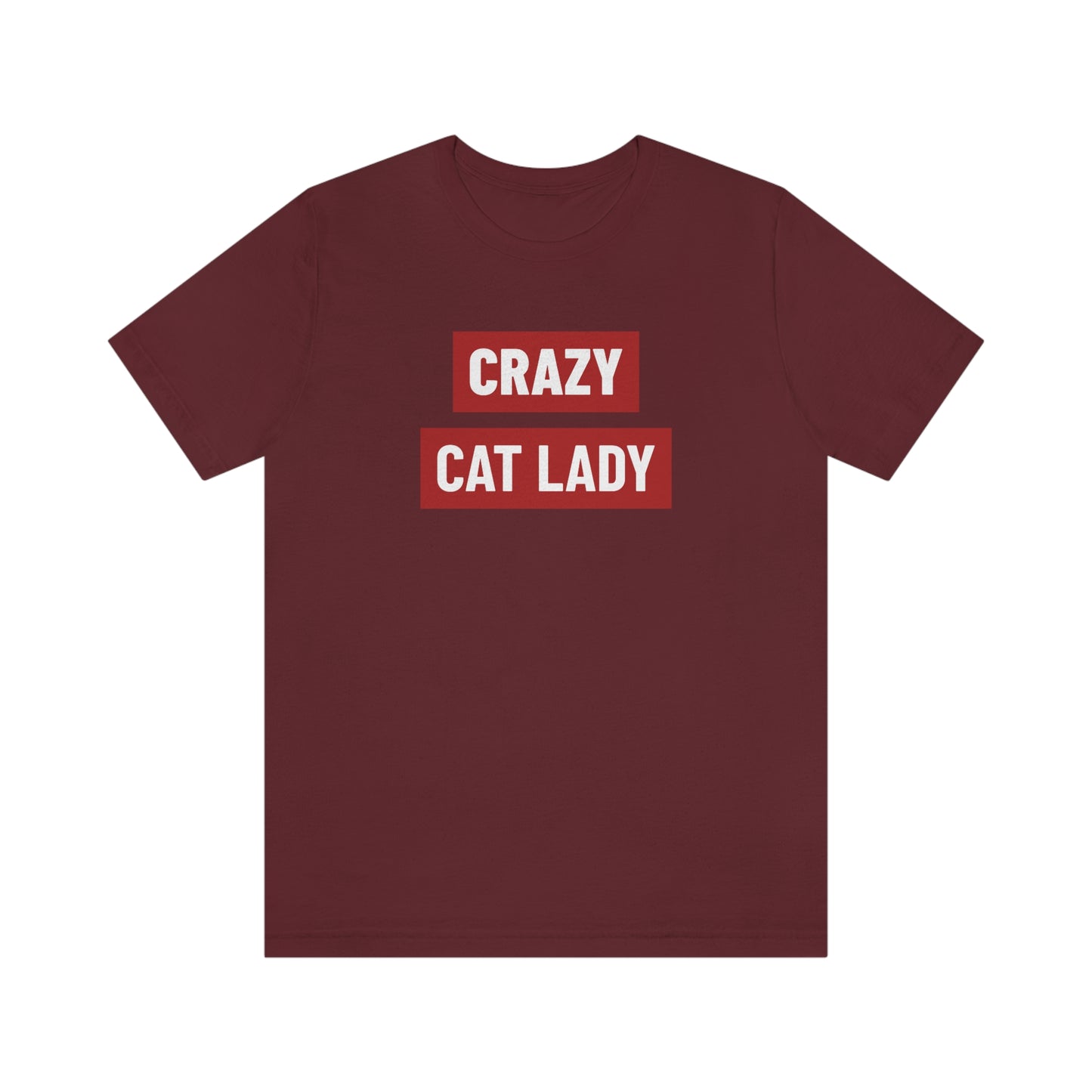 “Crazy Cat Lady” Shirt - Unisex Short-Sleeve Jersey Tee