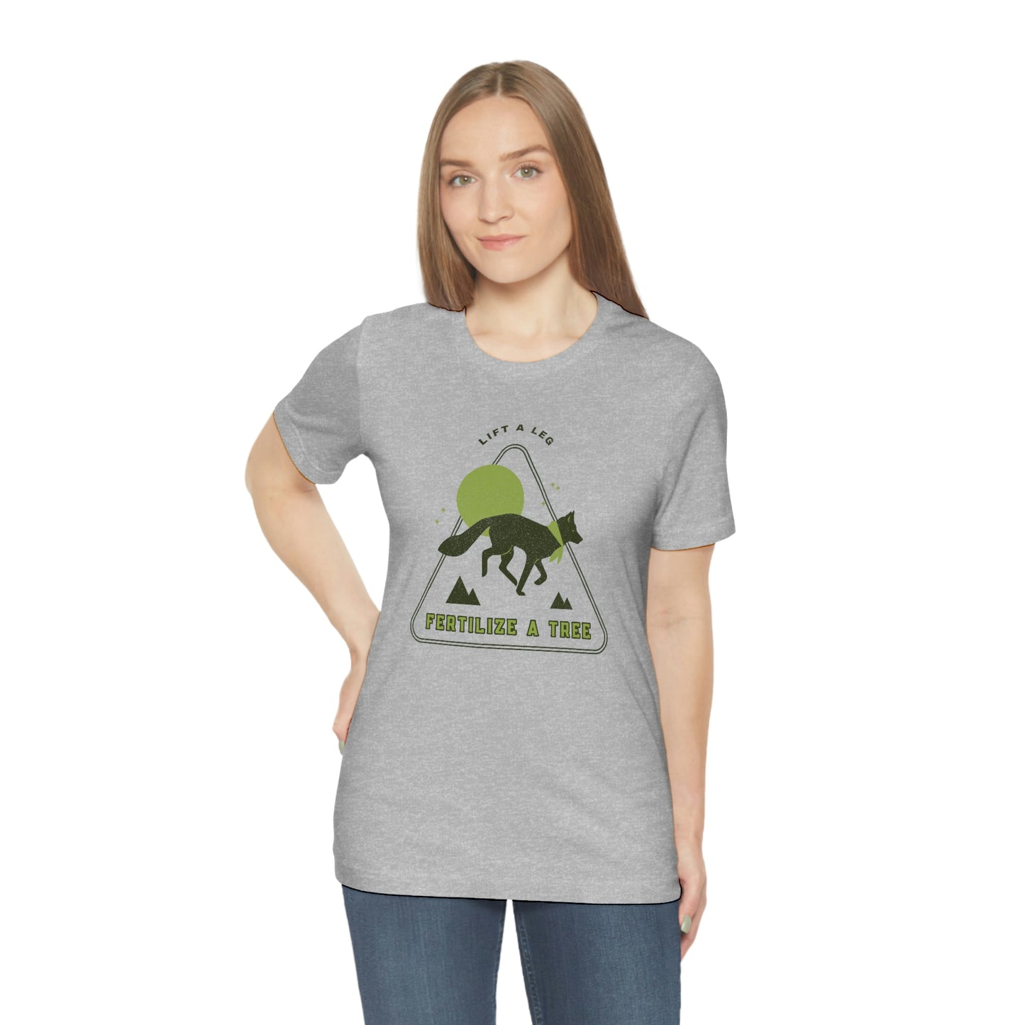 "Lift A Leg Fertilize A Tree" Unisex Jersey Short Sleeve Tee