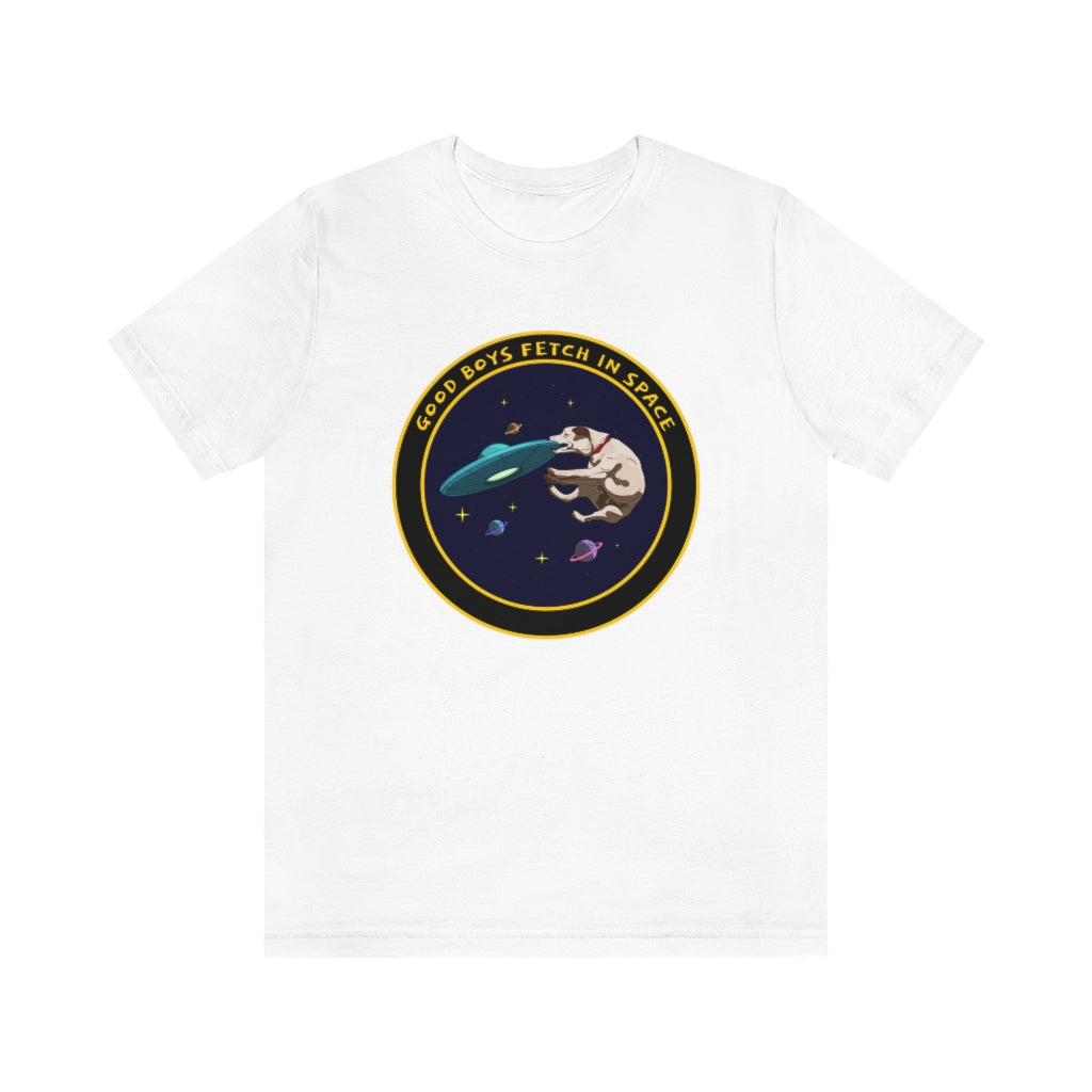 "Good Boys Fetch In Space" Unisex Jersey Short Sleeve Tee