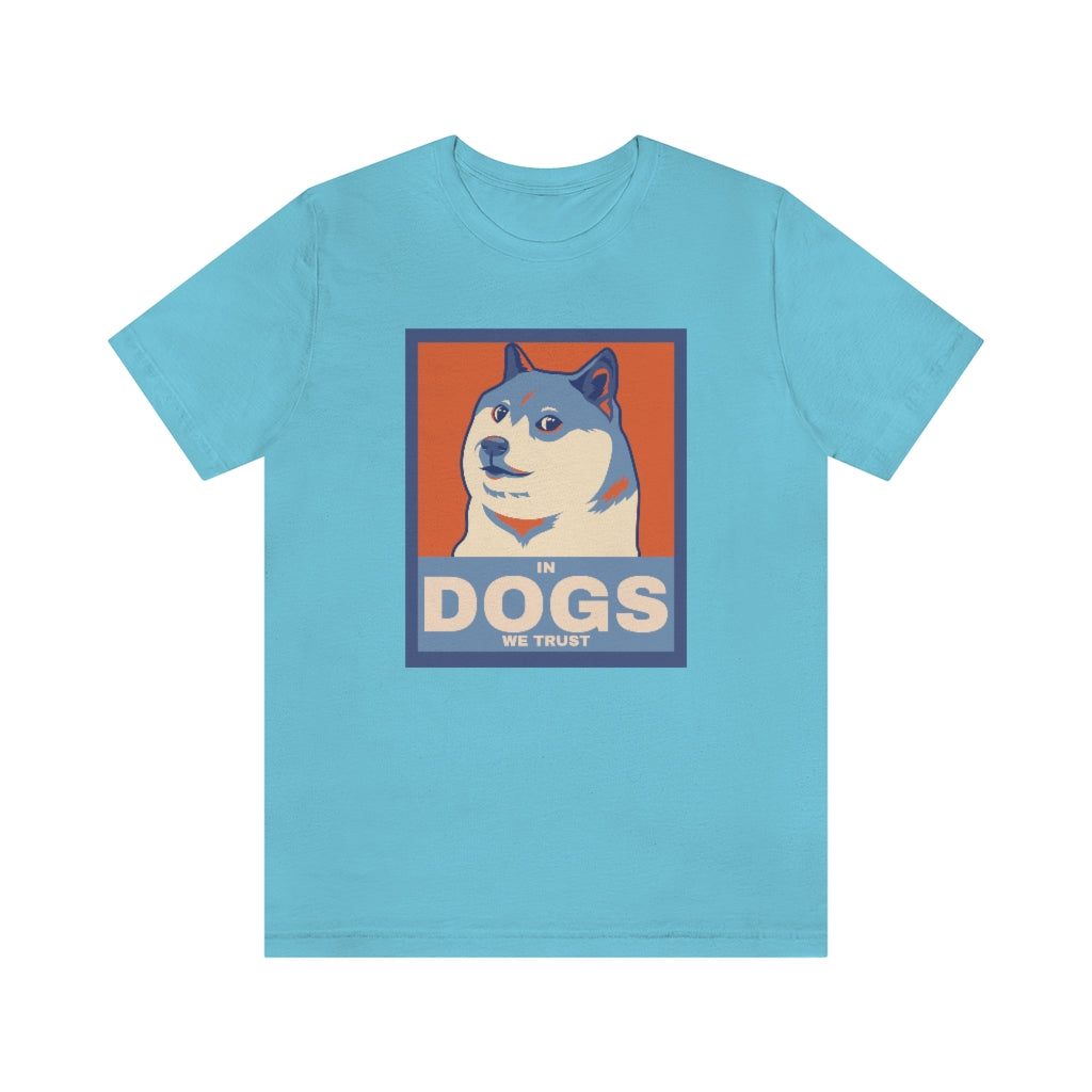 In Dogs We Trust" Shirt - Unisex Short-Sleeve Jersey Tee | United Breeds of America