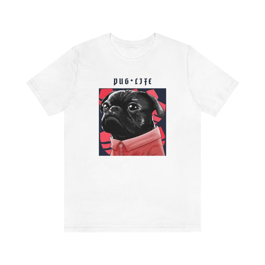 “Pug Life” Shirt - Unisex Short-Sleeve Jersey Tee