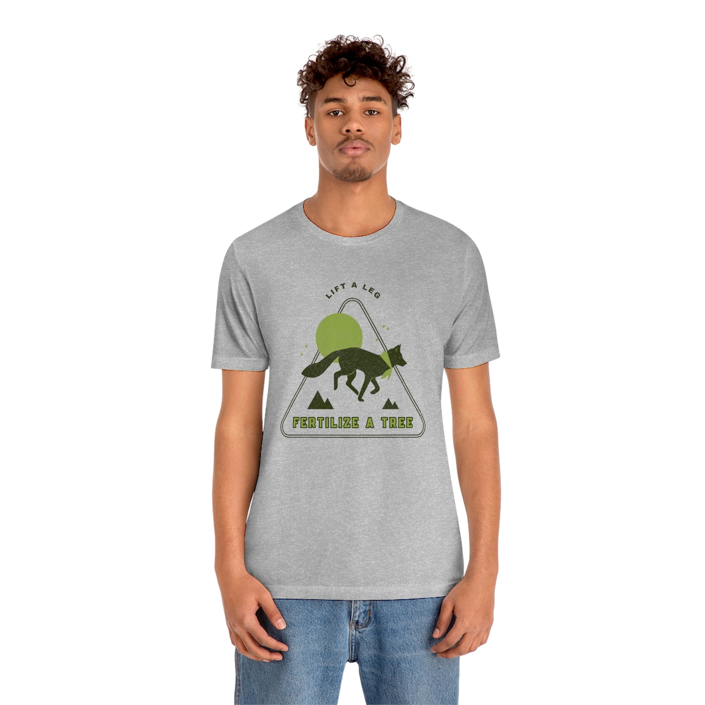 "Lift A Leg Fertilize A Tree" Unisex Jersey Short Sleeve Tee