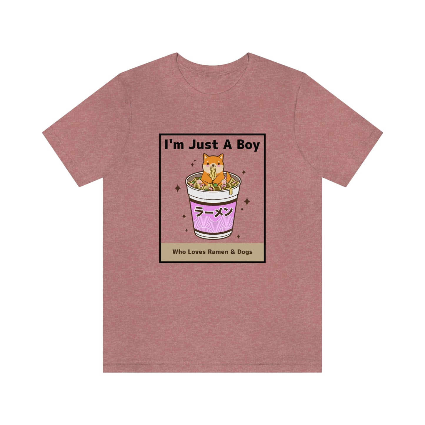 "I'm Just A Boy Who Loves Ramen & Dogs" Unisex Jersey Short Sleeve Tee