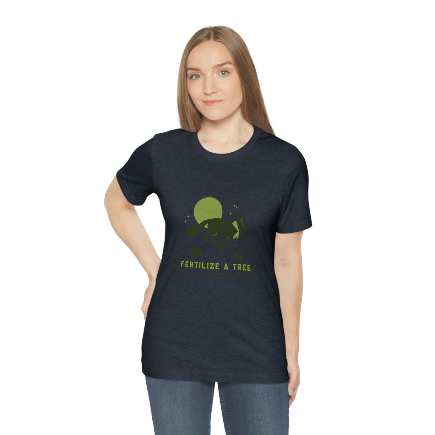 "Lift A Leg Fertilize A Tree" Unisex Jersey Short Sleeve Tee