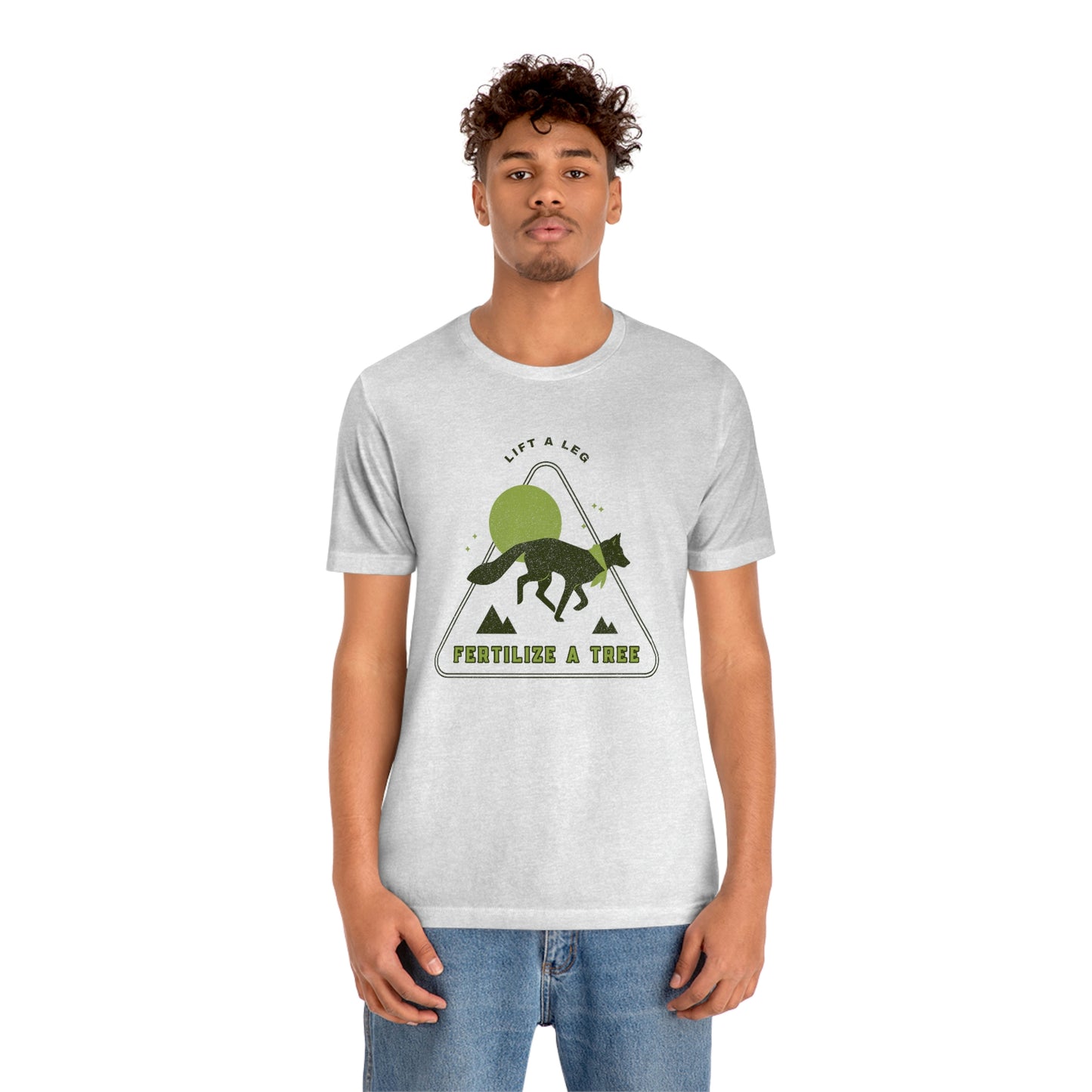 "Lift A Leg Fertilize A Tree" Unisex Jersey Short Sleeve Tee