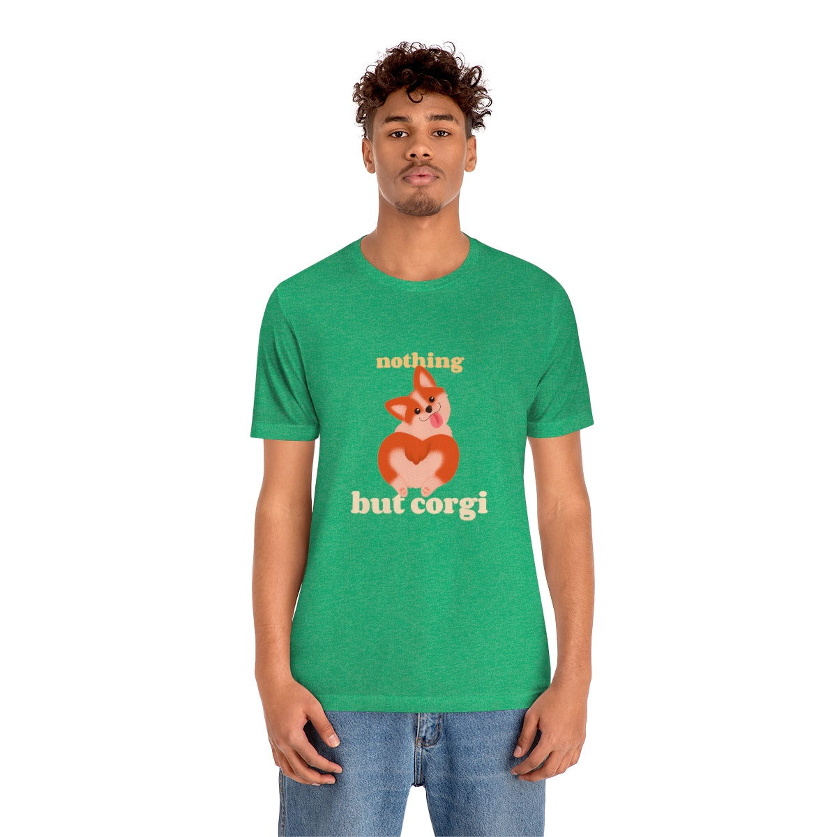 "Nothing But Corgi" Unisex Jersey Short Sleeve Tee