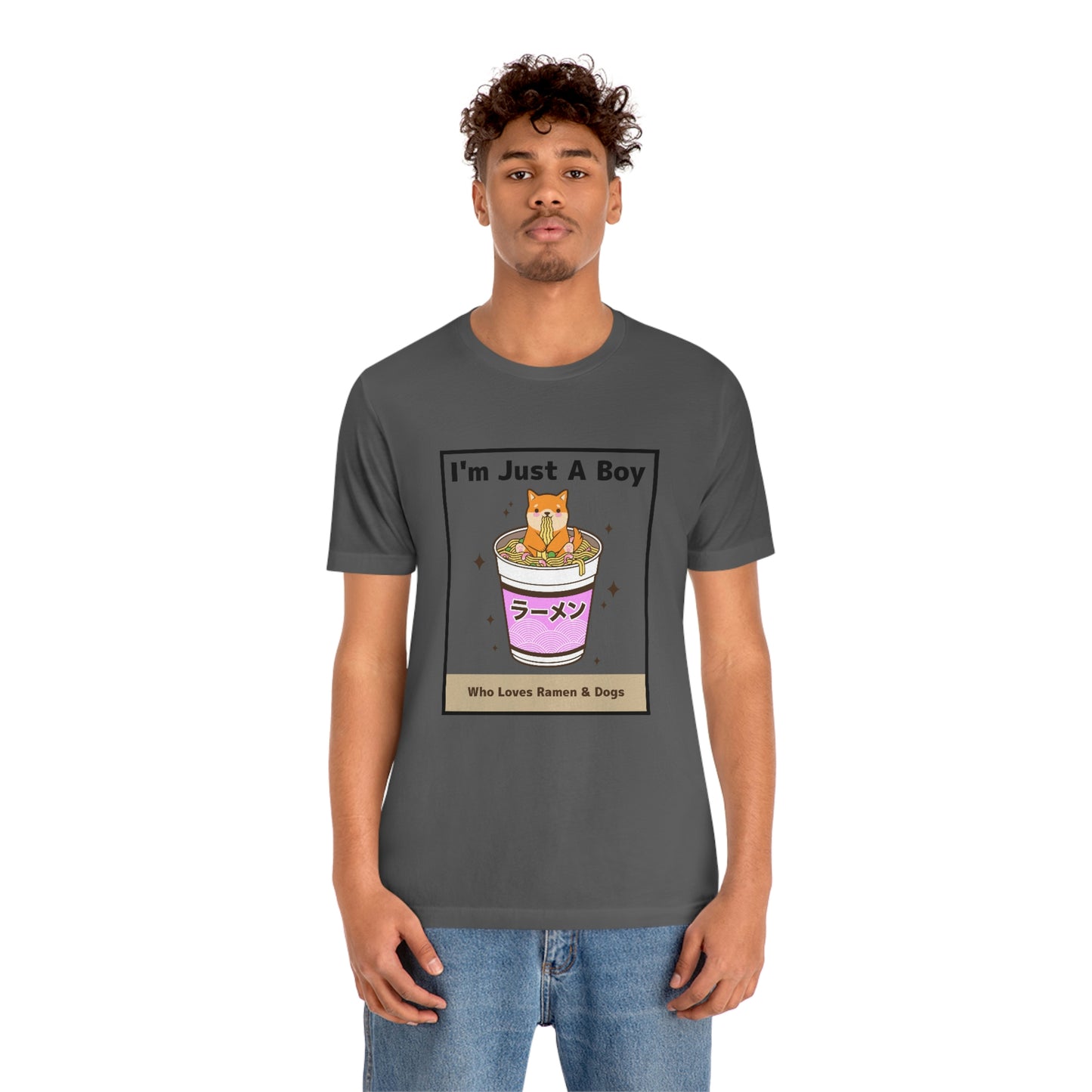 "I'm Just A Boy Who Loves Ramen & Dogs" Unisex Jersey Short Sleeve Tee