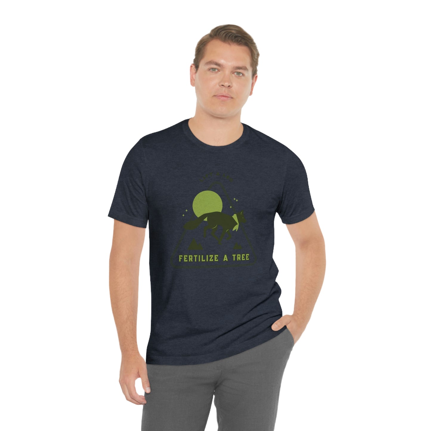 "Lift A Leg Fertilize A Tree" Unisex Jersey Short Sleeve Tee