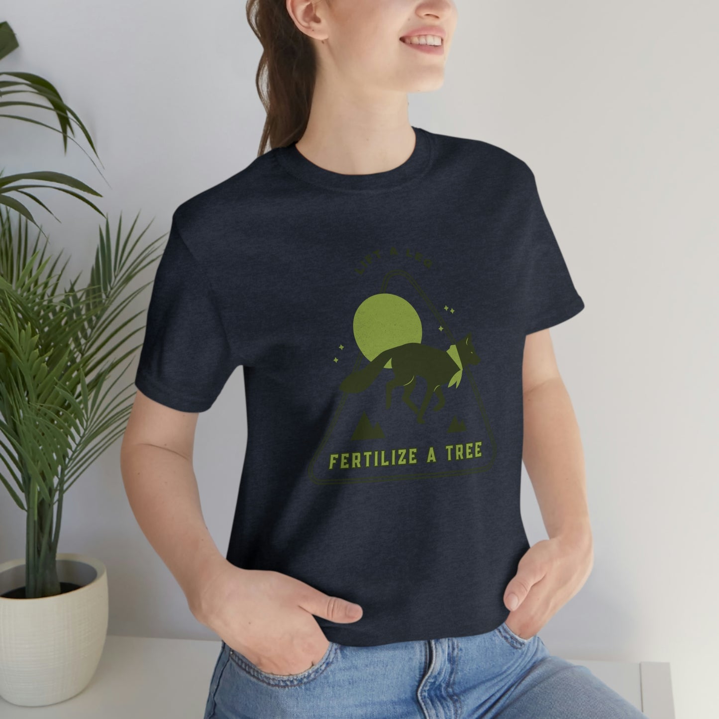 "Lift A Leg Fertilize A Tree" Unisex Jersey Short Sleeve Tee