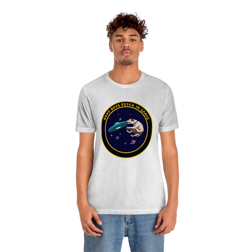 "Good Boys Fetch In Space" Unisex Jersey Short Sleeve Tee