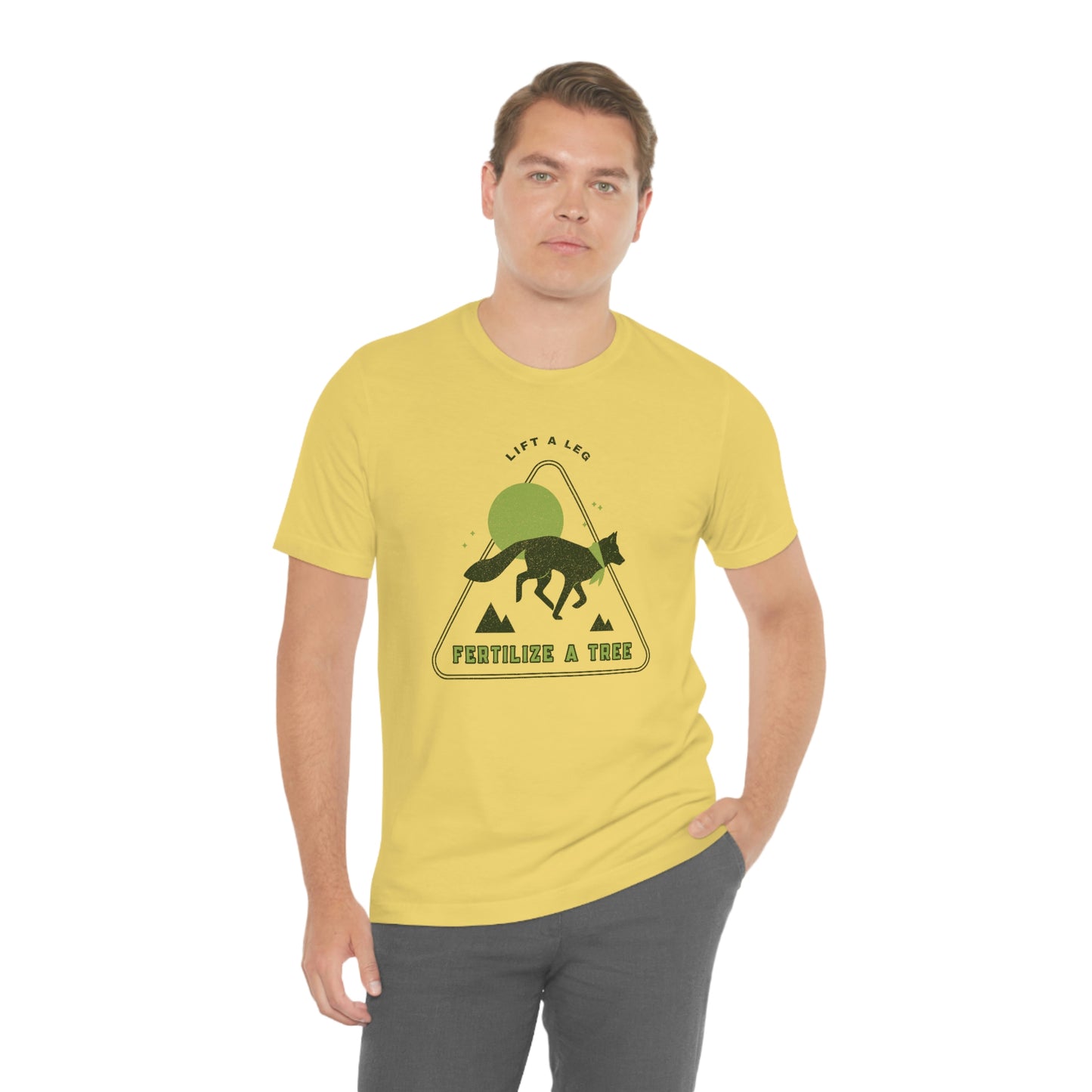 "Lift A Leg Fertilize A Tree" Unisex Jersey Short Sleeve Tee