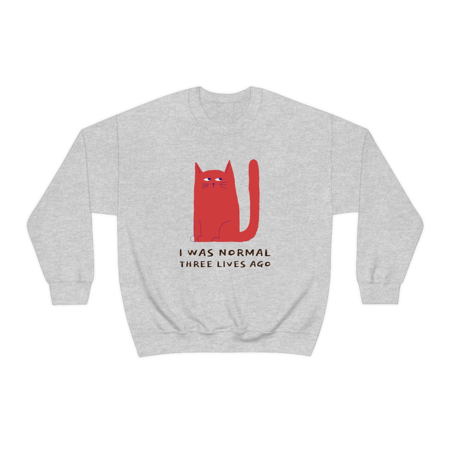 "I Was Normal Three Lives Ago" Unisex Heavy Blend Crewneck Sweatshirt