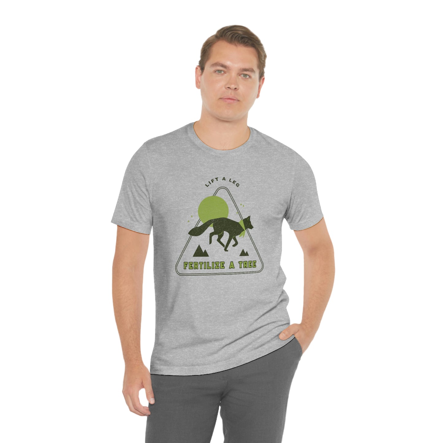 "Lift A Leg Fertilize A Tree" Unisex Jersey Short Sleeve Tee