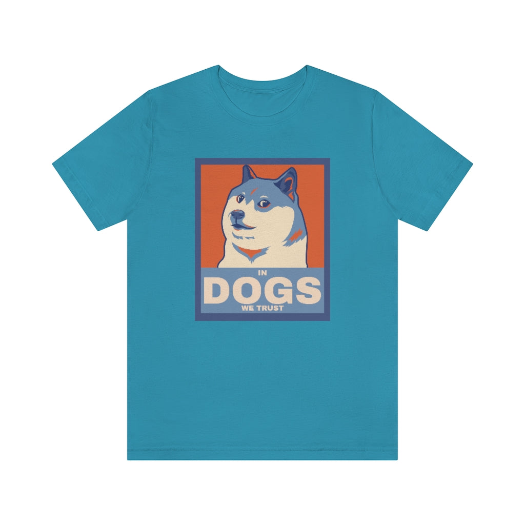 In Dogs We Trust" Shirt - Unisex Short-Sleeve Jersey Tee | United Breeds of America