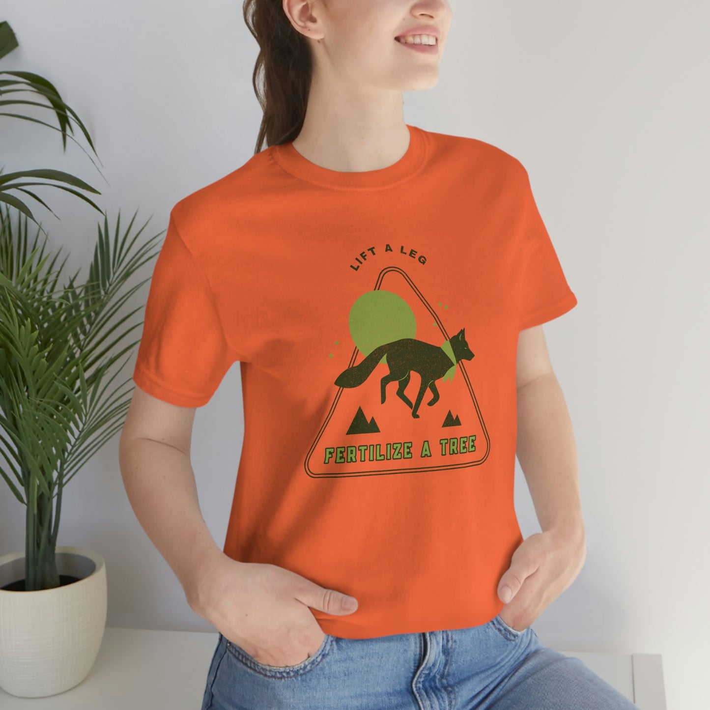 "Lift A Leg Fertilize A Tree" Unisex Jersey Short Sleeve Tee