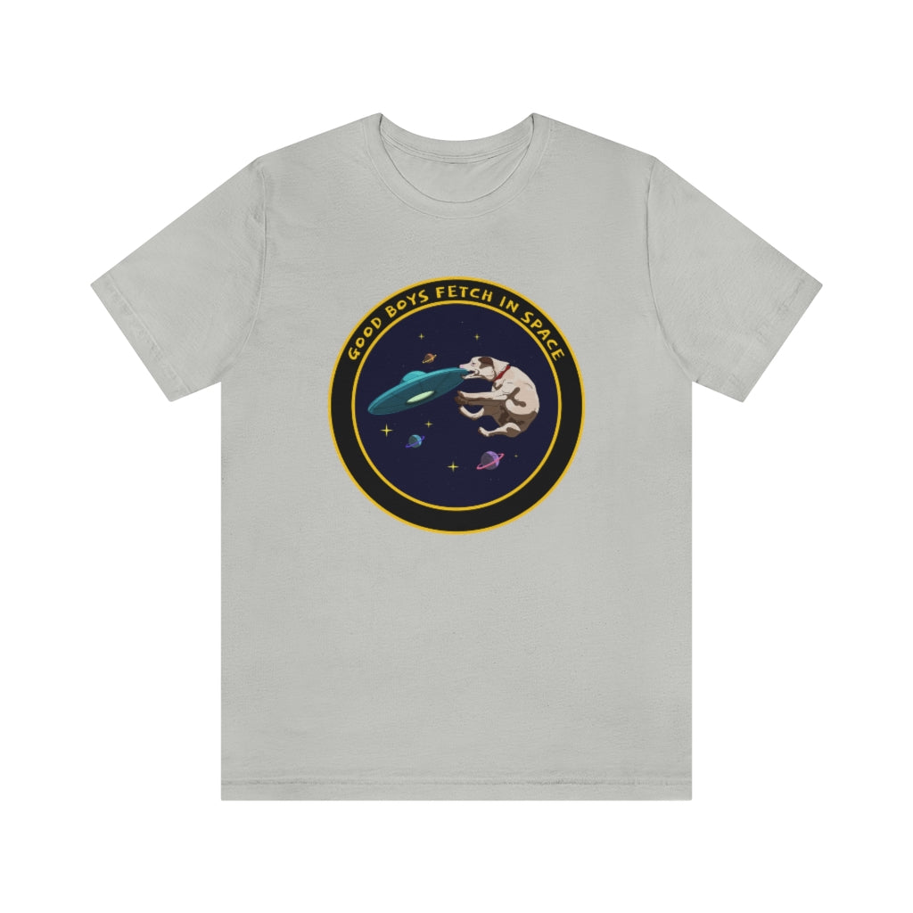 "Good Boys Fetch In Space" Unisex Jersey Short Sleeve Tee