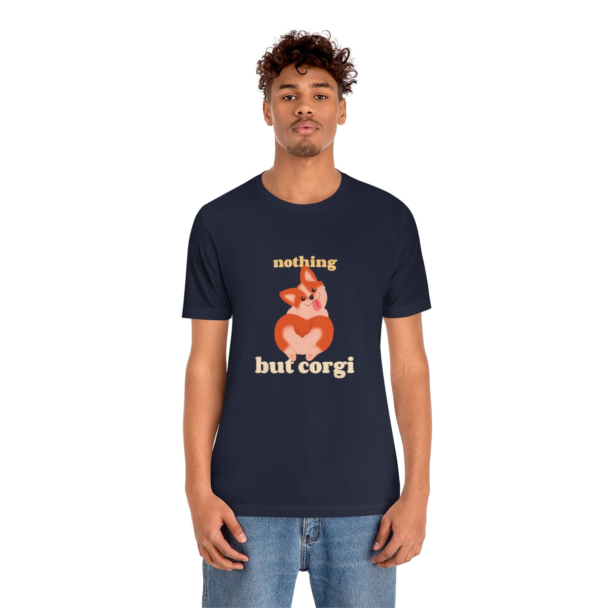 "Nothing But Corgi" Unisex Jersey Short Sleeve Tee