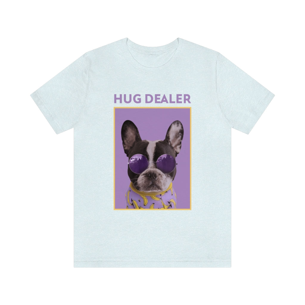 “Hug Dealer” Shirt - Unisex Short-Sleeve Jersey Tee