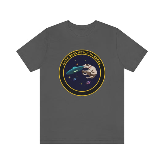 "Good Boys Fetch In Space" Unisex Jersey Short Sleeve Tee